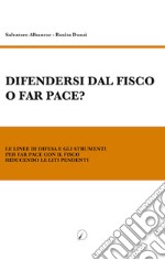 Difendersi dal fisco o far pace?. E-book. Formato EPUB