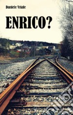 ENRICO?. E-book. Formato EPUB ebook