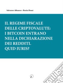 Il regime fiscale delle criptovalute. E-book. Formato EPUB ebook di Salvatore Albanese