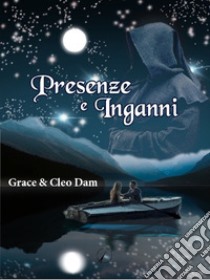 Presenze e Inganni. E-book. Formato EPUB ebook di Cleo Dam