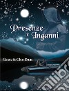 Presenze e Inganni. E-book. Formato EPUB ebook di Cleo Dam