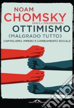 Ottimismo (malgrado tutto): Capitalismo, impero e cambiamento sociale. E-book. Formato EPUB ebook