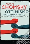 Ottimismo (malgrado tutto): Capitalismo, impero e cambiamento sociale. E-book. Formato EPUB ebook