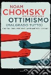 Ottimismo (malgrado tutto): Capitalismo, impero e cambiamento sociale. E-book. Formato PDF ebook