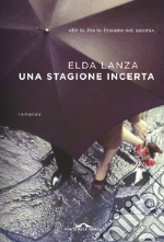 Una stagione incerta. E-book. Formato EPUB