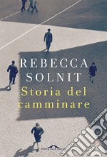 Storia del camminare. E-book. Formato EPUB ebook