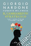 Il cambiamento strategico. E-book. Formato PDF ebook