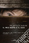 Il mio nome e il suo. E-book. Formato EPUB ebook di Rhiannon Navin