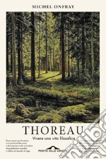 Thoreau: Vivere una vita filosofica. E-book. Formato EPUB ebook