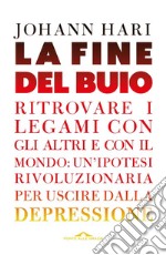 La fine del buio. E-book. Formato EPUB ebook