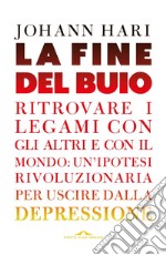 La fine del buio. E-book. Formato PDF ebook