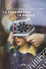 La casa mangia le parole. E-book. Formato EPUB