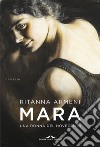 Mara. Una donna del Novecento. E-book. Formato EPUB ebook