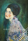 Frieda. E-book. Formato EPUB ebook di Christophe Palomar