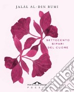 Settecento sipari del cuore. E-book. Formato EPUB ebook