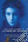 La forma del silenzio. E-book. Formato EPUB ebook