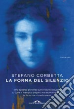 La forma del silenzio. E-book. Formato PDF ebook