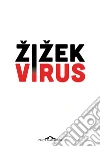 Virus: Catastrofe e solidarietà. E-book. Formato EPUB ebook di Slavoj Žižek