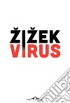 Virus: Catastrofe e solidarietà. E-book. Formato PDF ebook di Slavoj Žižek