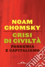 Crisi di civiltà: Pandemia e capitalismo. E-book. Formato EPUB ebook