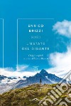 L'estate del Gigante: Viaggio a piedi intorno al Monte Bianco. E-book. Formato PDF ebook
