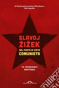 Dal punto di vista comunista: Trentacinque interventi inattuali. E-book. Formato EPUB ebook