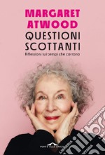 Questioni scottanti: Riflessioni sui tempi che corrono. E-book. Formato EPUB ebook