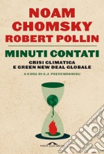 Minuti contati: Crisi climatica e Green New Deal globale. E-book. Formato EPUB ebook