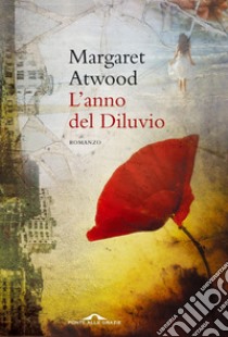 L'anno del diluvio. E-book. Formato PDF ebook di Margaret Atwood