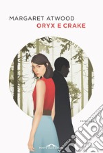 Oryx e Crake. E-book. Formato EPUB ebook