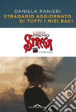 Stradario aggiornato di tutti i miei baci. E-book. Formato EPUB ebook