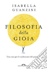 Filosofia della gioia: Una cura per le malinconie del presente. E-book. Formato EPUB ebook