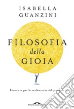 Filosofia della gioia: Una cura per le malinconie del presente. E-book. Formato PDF