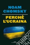 Perché l'Ucraina. E-book. Formato EPUB ebook