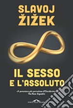 Il sesso e l'assoluto. E-book. Formato EPUB