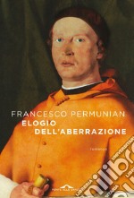 Elogio dell'aberrazione. E-book. Formato EPUB