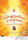 The Energization Exercises of YoganandaHeal and Transform your Life. E-book. Formato EPUB ebook