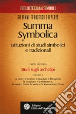 Summa Symbolica - Parte seconda (vol. 1): Istituzioni di studi simbolici e tradizionali. E-book. Formato EPUB ebook