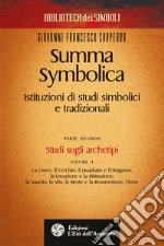 Summa Symbolica - Parte seconda (vol. 1): Istituzioni di studi simbolici e tradizionali. E-book. Formato PDF