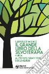 Il grande libro della silvoterapia: Guida al potere guaritore degli alberi. E-book. Formato EPUB ebook di Laurence Monce