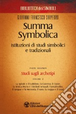 Summa Symbolica - Parte seconda (vol. 2): Istituzioni di studi simbolici e tradizionali. E-book. Formato EPUB ebook