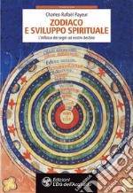 Zodiaco e sviluppo spirituale: L'influsso dei segni sul nostro destino. E-book. Formato EPUB ebook