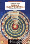 Zodiaco e sviluppo spirituale: L'influsso dei segni sul nostro destino. E-book. Formato EPUB ebook