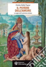 Il potere dell'amore: La coppia nell'esoterismo cristiano. E-book. Formato PDF ebook