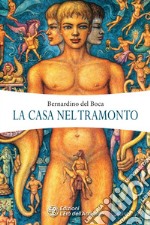 La casa nel tramonto. E-book. Formato EPUB