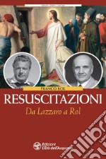 Resuscitazioni: Da Lazzaro a Rol. E-book. Formato EPUB