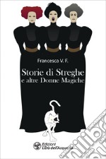 Storie di Streghe: e altre donne magiche. E-book. Formato EPUB ebook