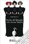 Storie di Streghe: e altre donne magiche. E-book. Formato EPUB ebook di Francesca V. F.