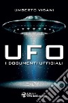 Ufo. I documenti ufficiali. E-book. Formato PDF ebook di Umberto Visani