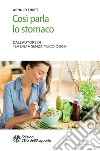 Così parla lo stomaco. E-book. Formato EPUB ebook